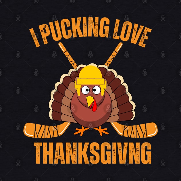 I Pucking Love Thanksgiving Turkey by Illustradise